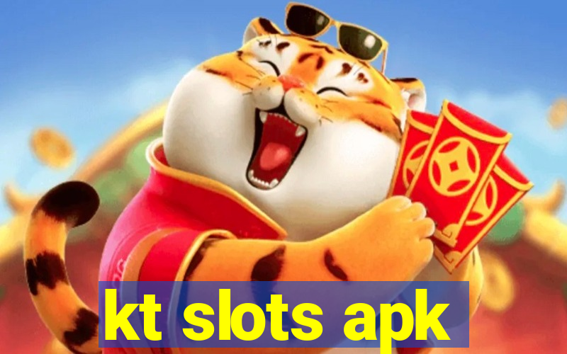 kt slots apk